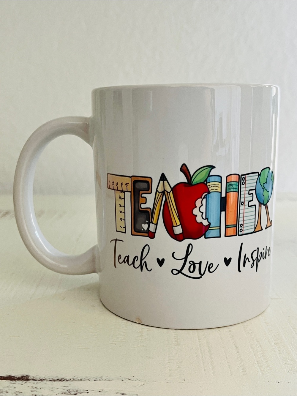 NEWTeacher Mug – “Teach Love Inspire”